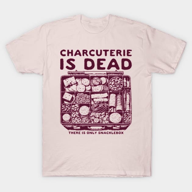 Charcuterie Is Dead T-Shirt by nze pen